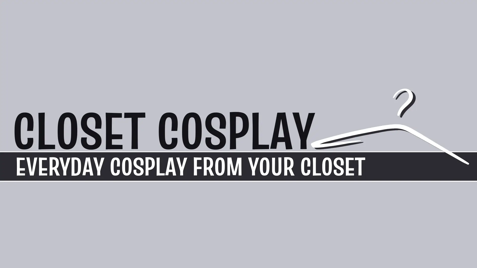 Closet Cosplay Convention Presentation