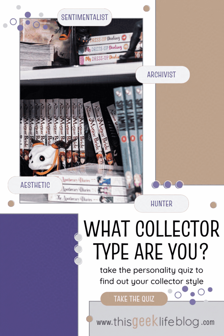 what collector type are you, pin 1, this geek life blog