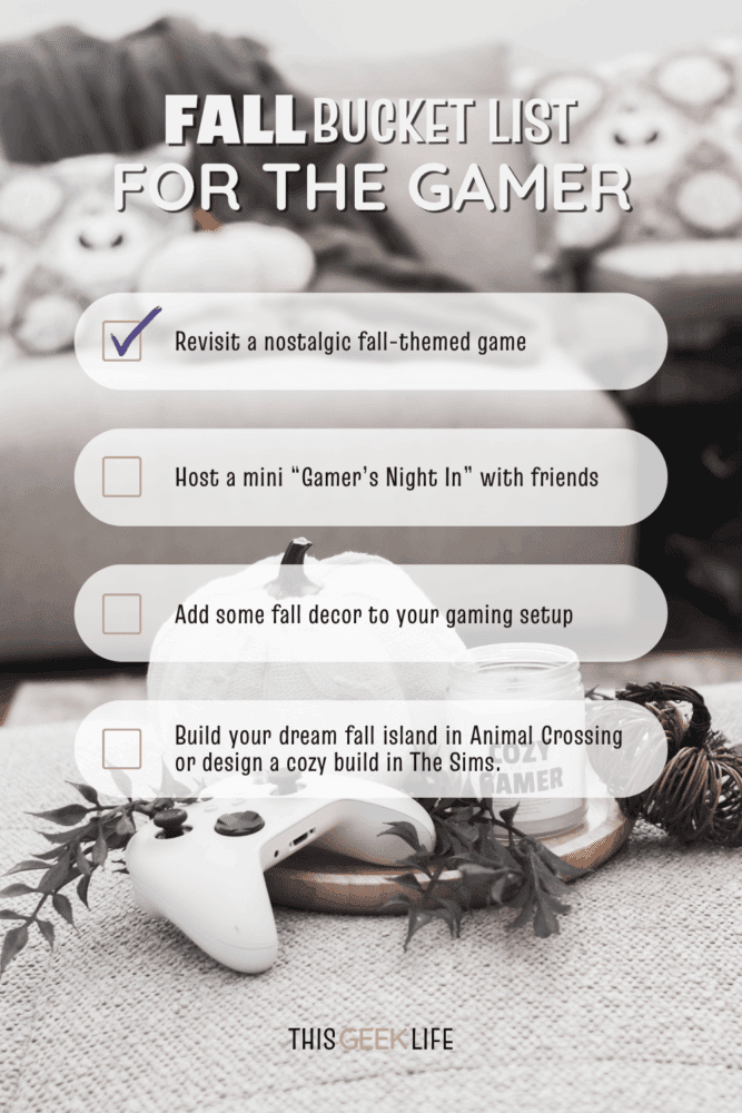 Fall Bucket List for the Gamer, This Geek Life Blog