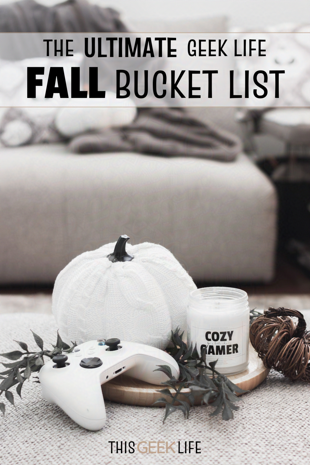 The Ultimate Geek Life Fall Bucket List, This Geek Life Pin